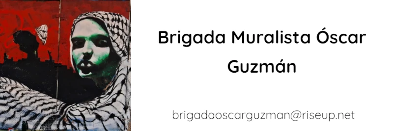 Brigada Muralista Óscar Guzmán nos deslindamos de acuerdos